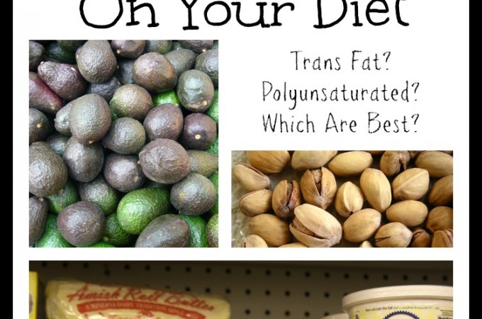 How To Choose Healthy Fats On Your Diet